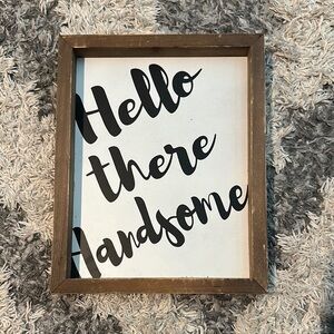 Hello There Handsome Wall Art - Black and Brown